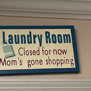 Laundry Room Sign with Humorous Message